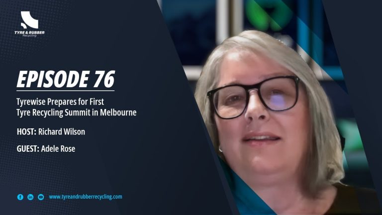 Tyrewise Looks Ahead to First Recycling Summit in Tyre Recycling Podcast